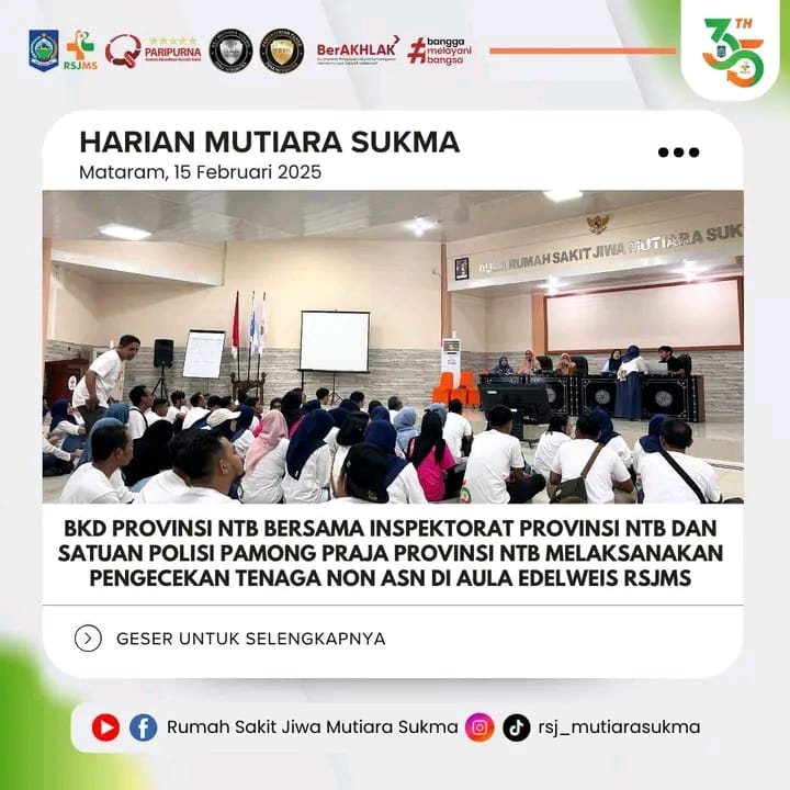 BKD PROVINSI NTB BERSAMA INSPEKTORAT PROVINSI NTB DAN SATUAN POLISI PAMONG PRAJA  PROVINSI NTB MELAKSANAKAN PENGECEKAN TENAGA NON ASN DI AULA EDELWEIS RSJMS
